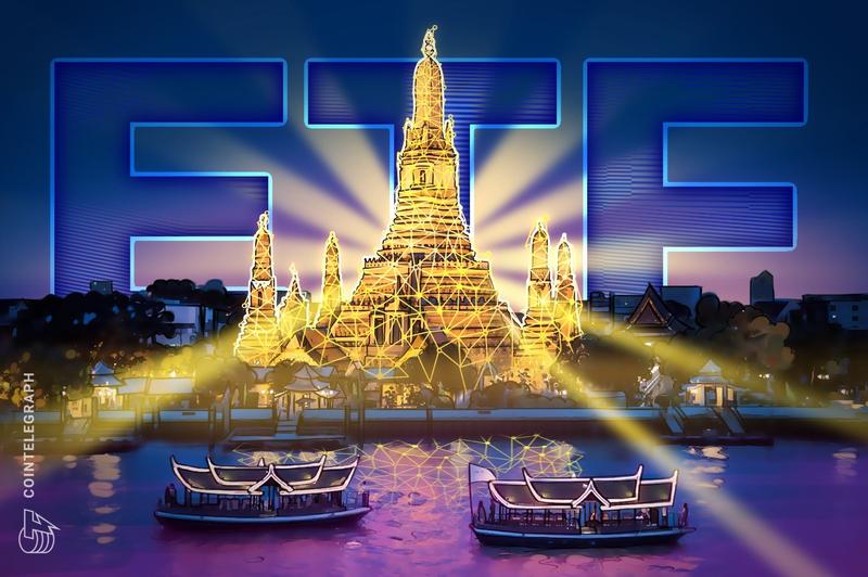 Thailand Issues Draft Regulations for Bitcoin and Ethereum ETFs